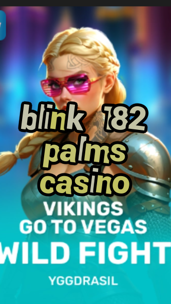 blink 182 palms casino-fqqjrm9vrme7zzjgfjql.com
